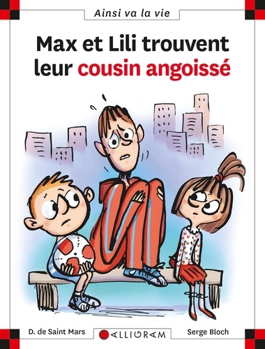 couverture de : Max et Lili trouvent leur cousin angoiss&eacute;