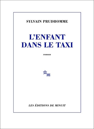 L'enfant dans le taxi / Sylvain Prudhomme | 