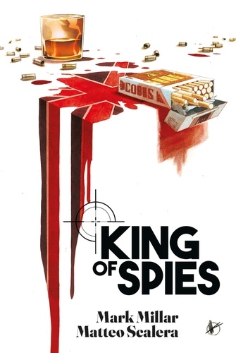 King of Spies / Mark Millar | Millar, Mark (1969-....). Auteur