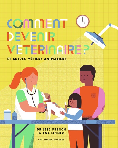 couverture de : Comment devenir v&eacute;t&eacute;rinaire ?