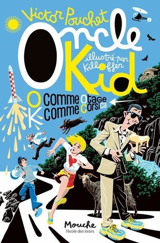 couverture de : O comme Otage, K comme Corsica