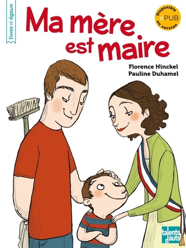 couverture de : Ma m&egrave;re est maire
