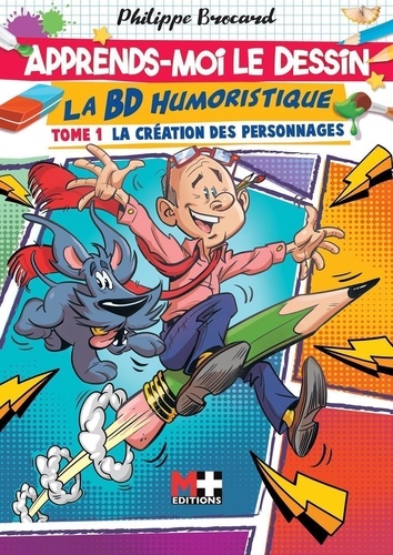 couverture de : Apprends-moi le dessin. La BD humoristique