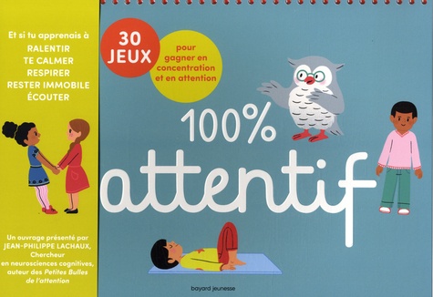 couverture de : 100% attentif - 30 jeux pour gagner en attention et en co...