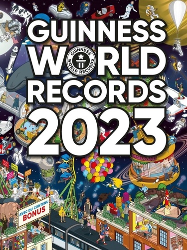 Guinness world records 2023 / Guinness world records | Guinness world records. Auteur