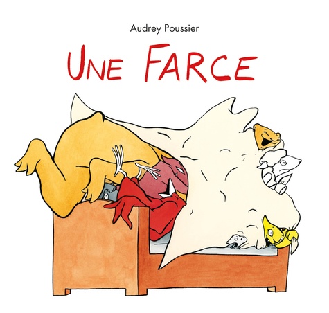 Une farce / Audrey Poussier | Poussier, Audrey (1978-....). Auteur