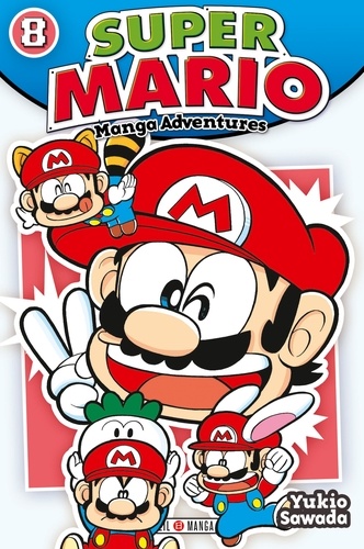 Super Mario : manga adventures. 08 / Yukio Sawada | Sawada, Yukio (1953-....). Auteur