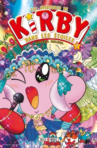 Les Aventures de Kirby dans les Étoiles. 07 / Hirokazu Hikawa | Nintendo - Auteur du texte