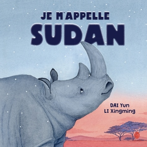 Je m'appelle Sudan / texte de Dai Yun | Dai, Yun (19..-....) - autrice pour la jeunesse. Auteur