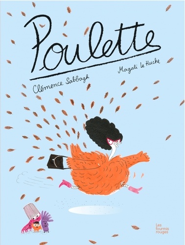 Poulette / Clémence Sabbagh, Magali Le Huche | Sabbagh, Clémence (1978-....). Auteur