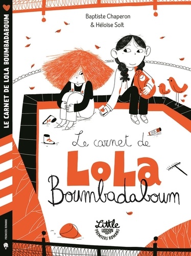 Le carnet de Lola Boumbadaboum / texte Baptiste Chaperon | Chaperon, Baptiste. Auteur