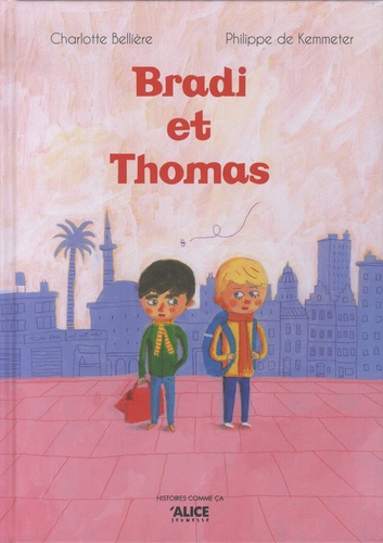Bradi et Thomas / Charlotte Bellière | Bellière, Charlotte. Auteur