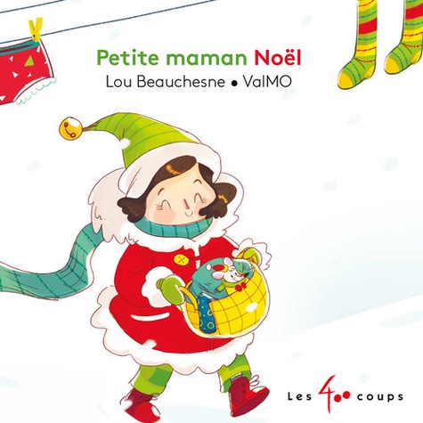 Petite maman Noël / Lou Beauchesne, Valérie Morency | Beauchesne, Lou