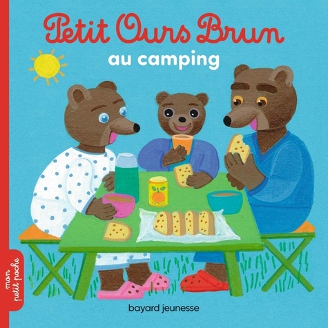 Petit Ours Brun au camping / Danièle Bour | Bour, Danièle (1939-....). Illustrateur