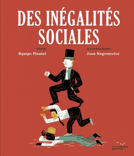 Des inégalités sociales | Equipo Plantel. Auteur.e