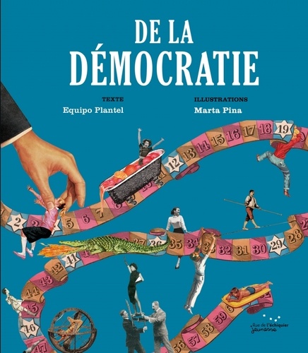De la démocratie | Equipo Plantel. Auteur.e