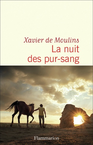 nuit des pur-sang (La) | Moulins, Xavier de (1971-....). Auteur