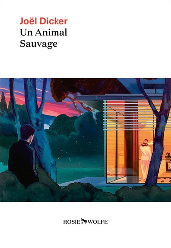 Un animal sauvage | Dicker, Joël (1985-....). Auteur