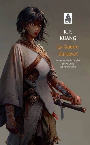 La guerre du pavot / R. F. Kuang | Kuang, R. F.. Auteur