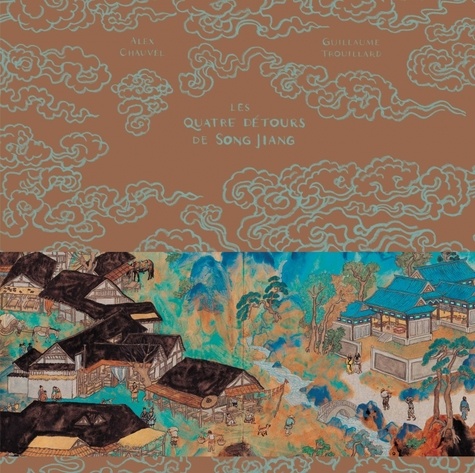 Plus d'infos sur 'Les quatre détours de Song Jiang / Guillaume Trouillard' Les quatre détours de Song Jiang / Guillaume Trouillard | Trouillard, Guillaume. Illustrateur