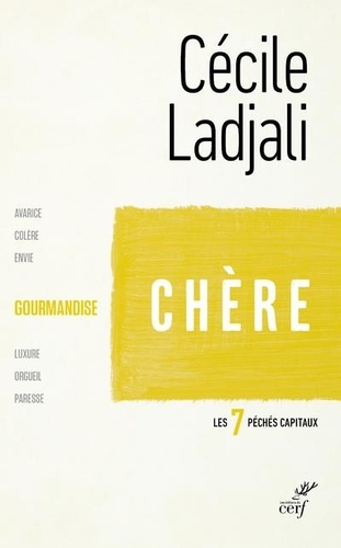 Chère : La gourmandise / Cécile Ladjali | Ladjali, Cécile (1971-....). Auteur