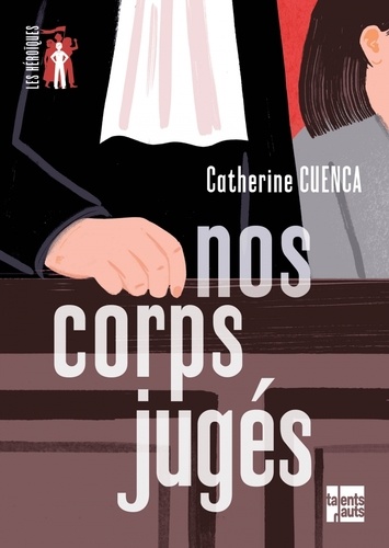 Nos corps jugés | Cuenca, Catherine (1982-....). Auteur