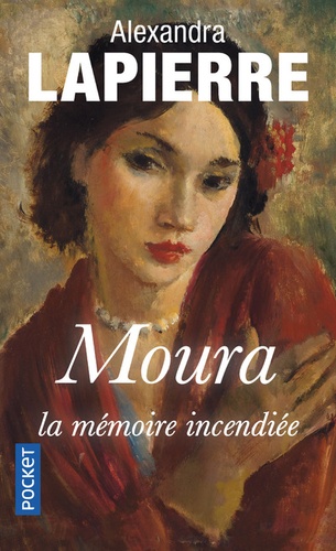 Moura : La mémoire incendiée / Alexandra Lapierre | Lapierre, Alexandra