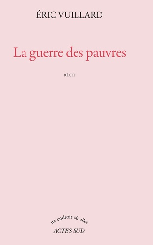 La guerre des pauvres / Eric Vuillard | Vuillard, Eric (1968-....)