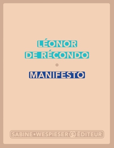 Manifesto / Léonor de Récondo | Récondo, Léonor de (1976-....)