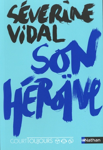 couverture de : Son h&eacute;ro&iuml;ne