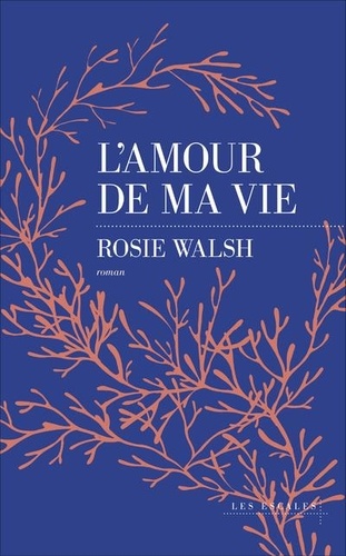 couverture de : L'amour de ma vie