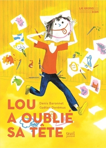 couverture de : Lou a oubli&eacute; sa t&ecirc;te