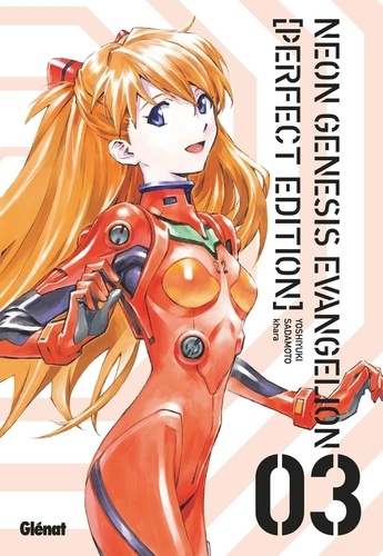Neon Genesis Evangelion T.3 : Perfect Edition / Yoshiyuki Sadamoto | Sadamoto, Yoshiyuki. Auteur