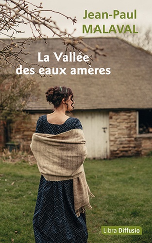 La Vallée des eaux amères | Malaval, Jean-Paul. Texte