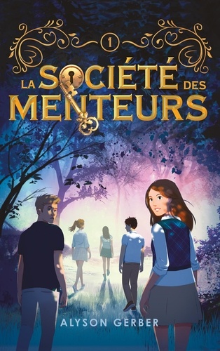 couverture de : La soci&eacute;t&eacute; des menteurs