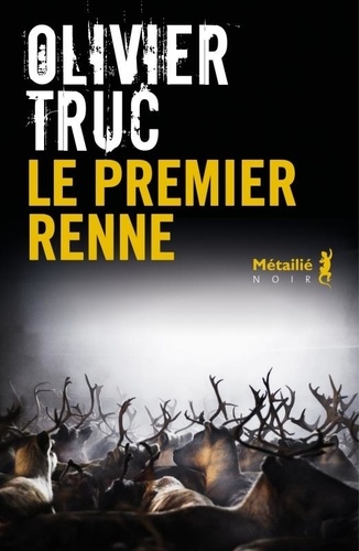 couverture de : Le Premier renne couverture de : Le Premier renne