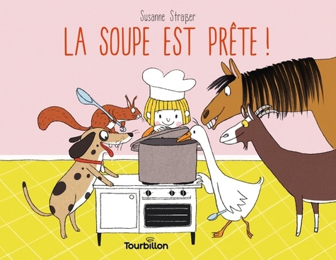 couverture de : La soupe est pr&ecirc;te !