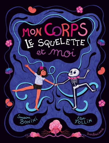 couverture de : Mon corps, le squelette et moi