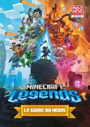 Minecraft Legends : Le guide du héros / Mojang Studios | Mojang Studios. Collectivité éditrice