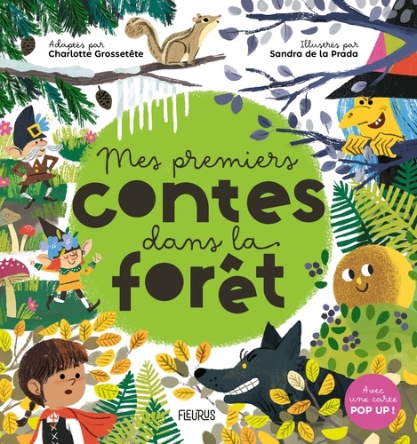 Mes premiers contes dans la forêt / Charlotte Grossetête | Grossetête, Charlotte. Adaptateur