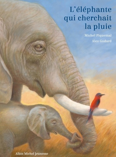 L'éléphante qui cherchait la pluie / Michel Piquemal, Alex Godard | Piquemal, Michel (1954-....). Auteur