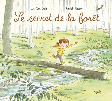 Le secret de la forêt / Luc Foccroulle | Foccroulle, Luc. Auteur