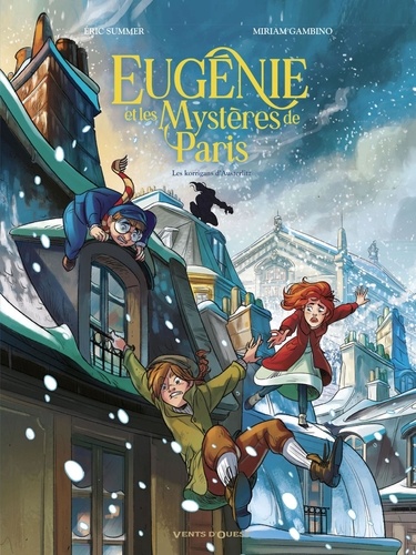 Eugénie et les mystères de Paris. 02, Les korrigans d'Austerlitz / scénario, Éric Summer | Summer, Éric. Auteur