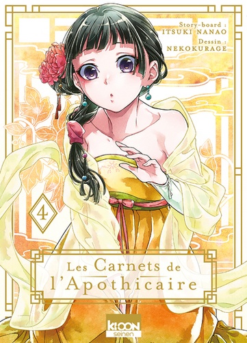 Les Carnets de l'apothicaire. 04 / scénario : Itsuki Nanao | Nanao, Itsuki. Auteur