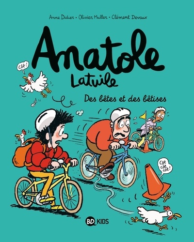 Anatole Latuile. 16, Des bêtes et des bêtises / Anne Didier, Olivier Muller, Clément Devaux | Devaux, Clément (1979-....)