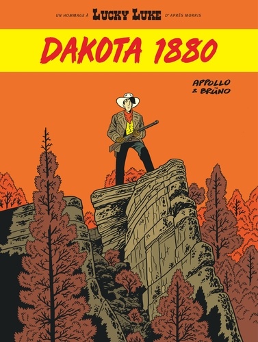 Dakota 1880 : Un Hommage à Lucky Luke d'après Morris / Appollo | Appollo
