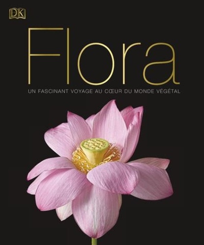 Flora : Un fascinant voyage au coeur du monde végétal | Ambrose, Jamie. Collaboration