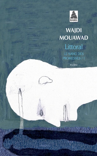 Littoral : nouvelle édition / Wajdi Mouawad | Mouawad, Wajdi (1968-....). Auteur