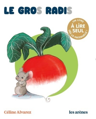 Le gros radis / Karine Michel | Michel, Karine. Auteur