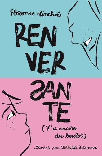 Renversante (Y'a encore du boulot) / Florence Hinckel | Hinckel, Florence - écrivaine française. Auteur